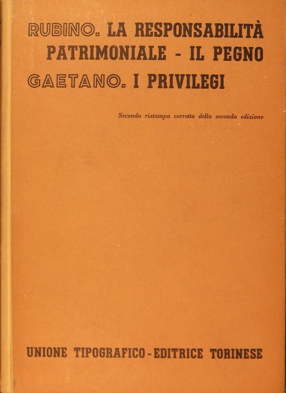 La responsabilità patrimoniale. Il pegno (Rubino). I privilegi (Gaetano) | Immagine Gallery 2