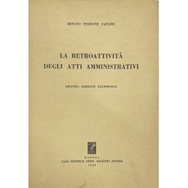 La retroattività degli atti amministrativi
