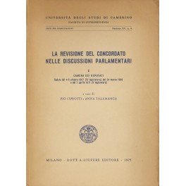 La revisione del concordato nelle discussioni parlamentari. Vol. I - …