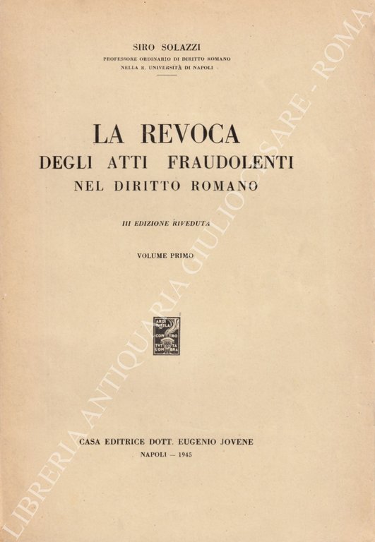 La revoca degli atti fraudolenti nel diritto romano. Volume primo | Immagine Gallery 2