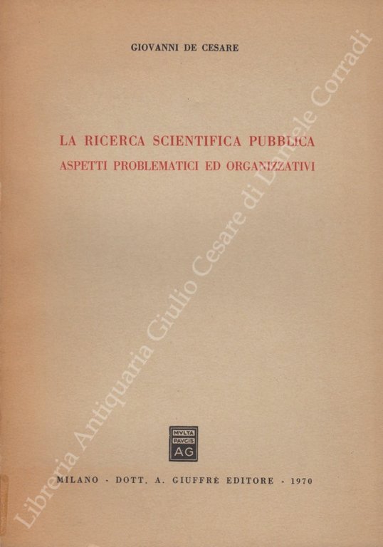 La ricerca scientifica pubblica. Aspetti problematici ed organizzativi | Immagine Gallery 2