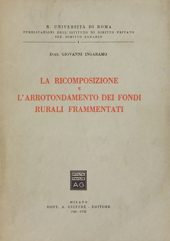 La ricomposizione e l'arrotondamento dei fondi rurali frammentati | Immagine Gallery 2