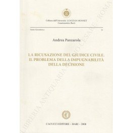 La ricusazione del giudice civile. Il problema della impugnabilità della …