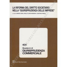 La riforma del diritto societario nella giurisprudenza delle imprese". Atti …