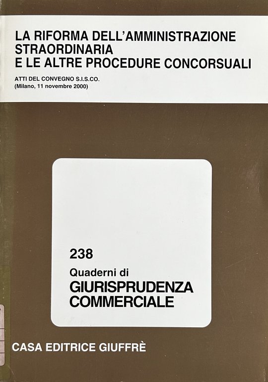 La riforma dell'amministrazione straordinaria e le altre procedure concorsuali. Atti … | Immagine Gallery 2