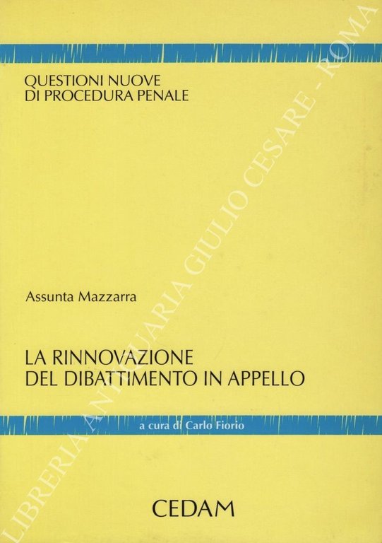 La rinnovazione del dibattimento in appello. A cura di Carlo … | Immagine Gallery 2