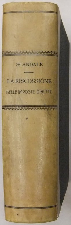 La riscossione delle imposte dirette. Commento sistematico alle vigenti disposizioni … | Immagine Gallery 2