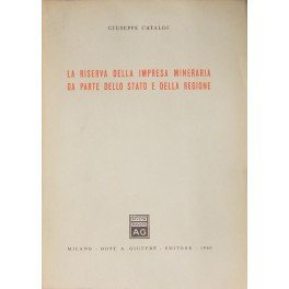 La riserva della impresa mineraria da parte dello Stato e …