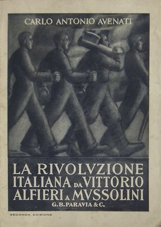 La rivoluzione italiana da Vittorio Alfieri a Mussolini | Immagine Gallery 2