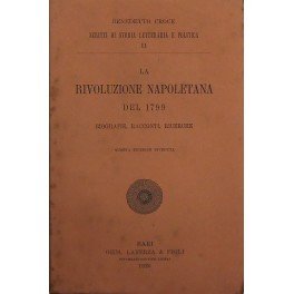 La Rivoluzione napoletana del 1799. Biografie, Racconti, Ricerche