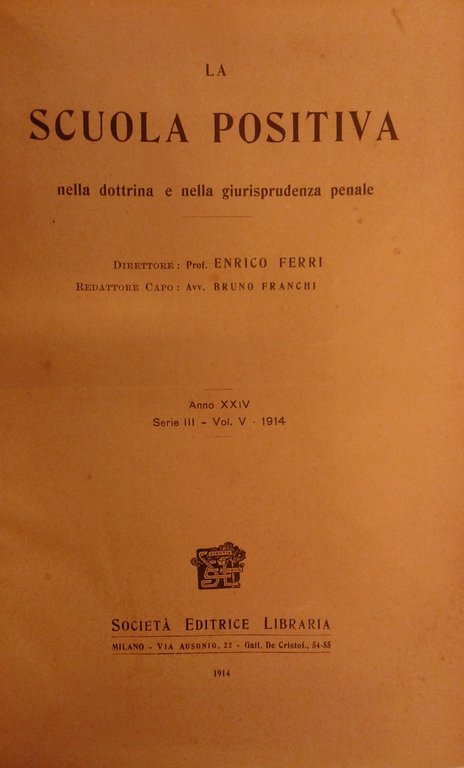 La Scuola Positiva nella dottrina e nella giurisprudenza penale. Annata … | Immagine Gallery 2