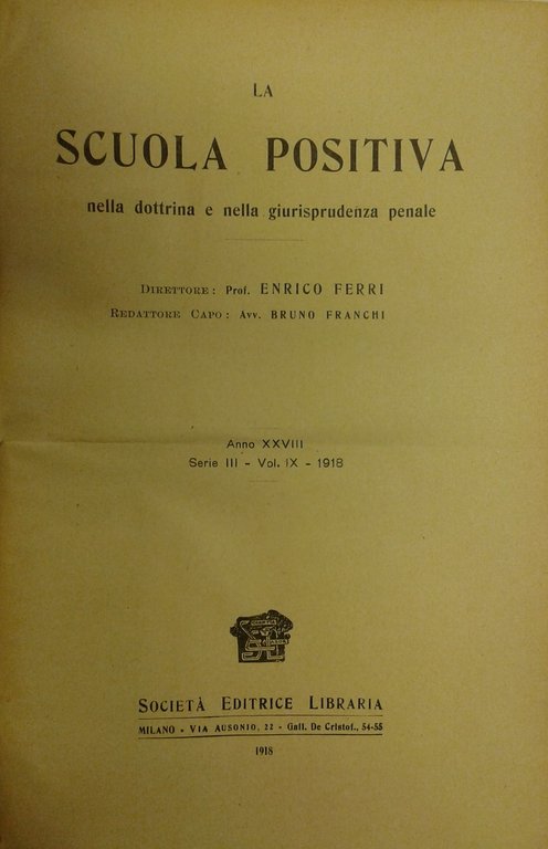 La Scuola Positiva nella dottrina e nella giurisprudenza penale. Annata … | Immagine Gallery 2