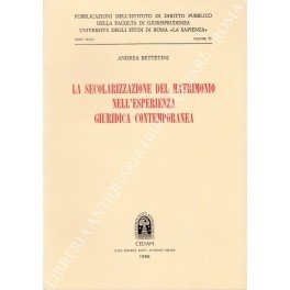 La secolarizzazione del matrimonio nell'esperienza giuridica contemporanea