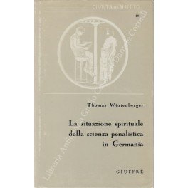 La situazione spirituale della scienza penalistica in Germania. A cura …