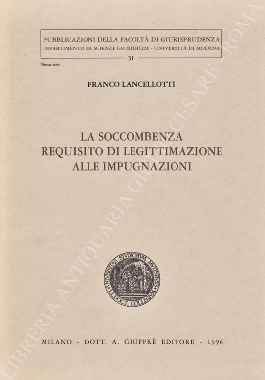La soccombenza requisito di legittimazione alle impugnazioni | Immagine Gallery 2