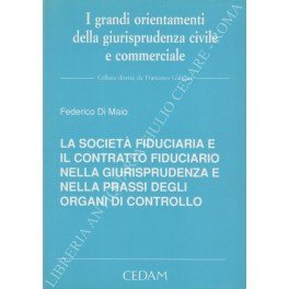 La società fiduciaria e il contratto fiduciario nella giurisprudenza e …