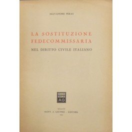La sostituzione fedecommissaria nel diritto civile italiano