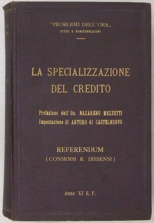 La specializzazione del credito. Impostazione di Arturo di Castelnuovo prefazione … | Immagine Gallery 2