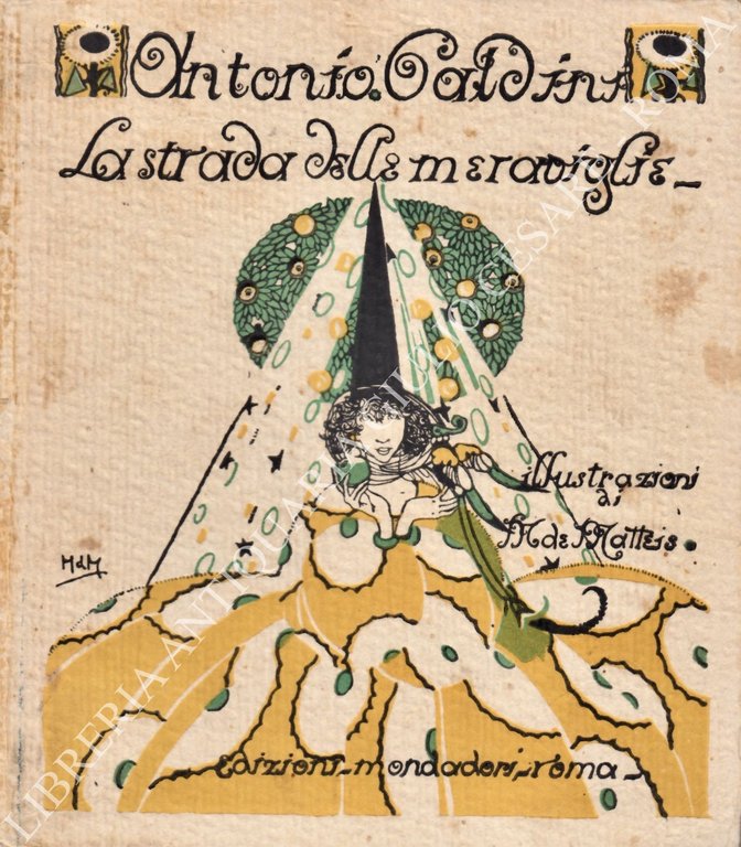 La strada delle meraviglie. Illustrazioni di M. de Matteis | Immagine Gallery 2