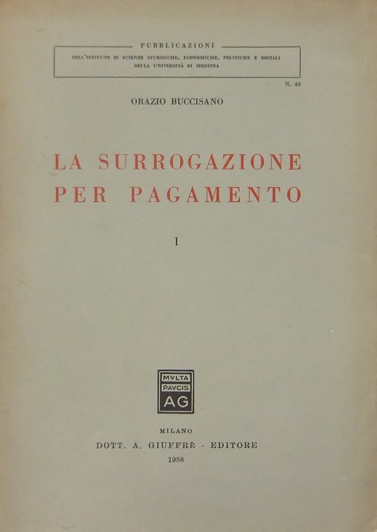 La surrogazione per pagamento. Vol. I (unico pubblicato) | Immagine Gallery 2
