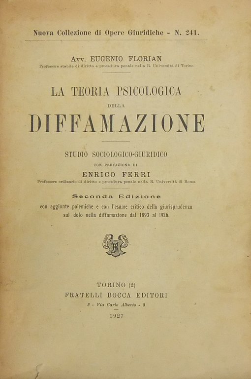 La teoria psicologica della diffamazione. Studio sociologico-giuridico. Con prefazione di … | Immagine Gallery 2