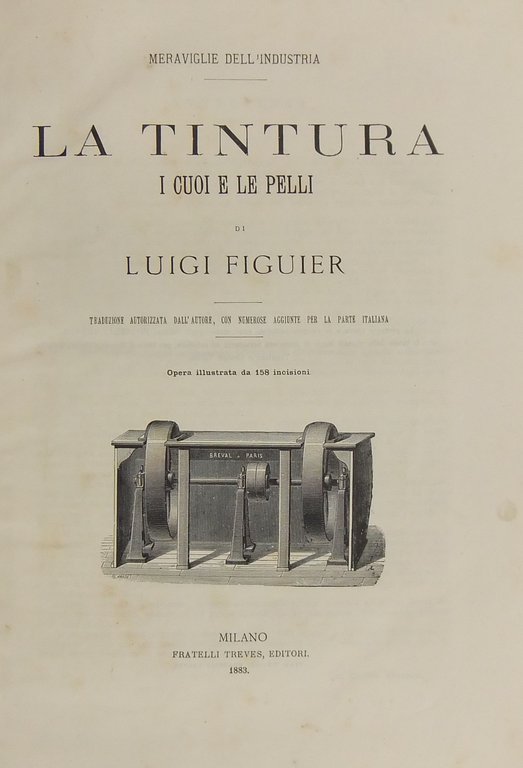 La tintura i cuoi e le pelli. Traduzione autorizzata dall'Autore … | Immagine Gallery 3