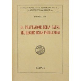 La trattazione della causa nel regime delle preclusioni