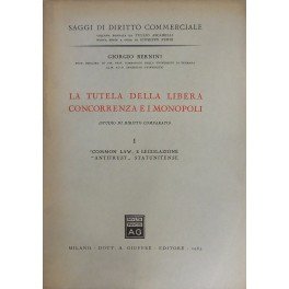 La tutela della libera concorrenza e i monopoli. (Studio di …