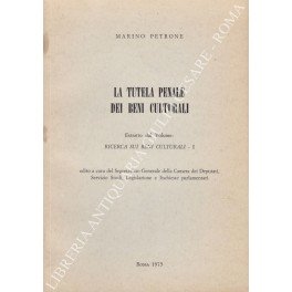 La tutela penale dei Beni Culturali