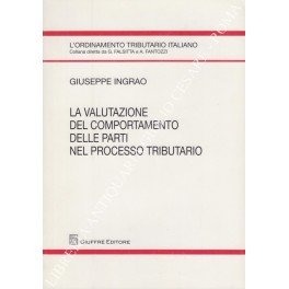 La valutazione del comportamento delle parti nel processo tributario
