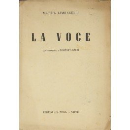La voce. Con prefazione di Domenico Galdi