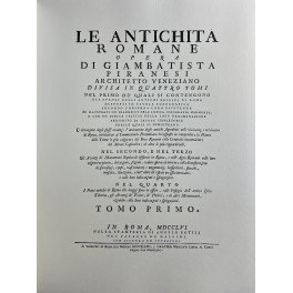 Le antichità romane. Vol. I - Gli avanzi degli antichi …