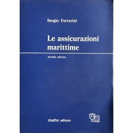 Le assicurazioni marittime. Vol. I; Vol. II - La nuova …