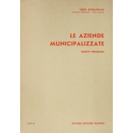Le aziende municipalizzate. Nuovi problemi