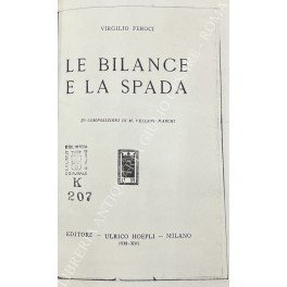 Le bilance e la spada. 30 composizioni di M. Vellani …