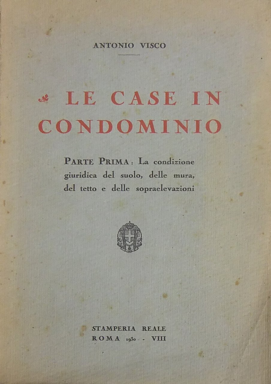 Le case in condominio. Parte prima - La condizione giuridica … | Immagine principale