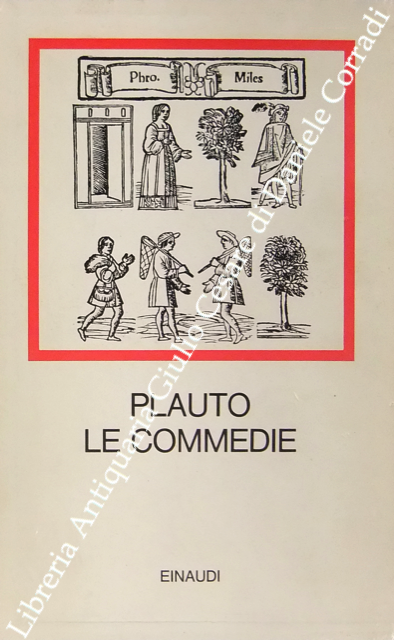 Le commedie. A cura di Carlo Carena | Immagine Gallery 2