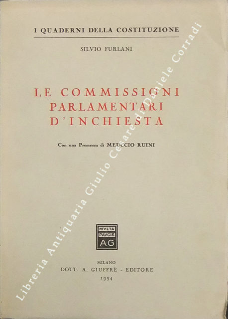 Le commissioni parlamentari d'inchiesta. Con una premessa di Meuccio Ruini | Immagine Gallery 2
