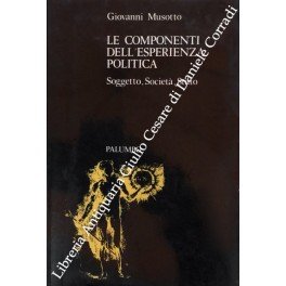 Le componenti dell'esperienza politica. Soggetto, società, stato