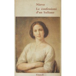 Le confessioni d'un italiano. Prefazione di Emilio Cecchi