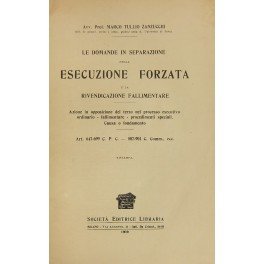 Le domande in separazione nella esecuzione forzata e la rivendicazione …