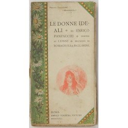 Le donne ideali. Disegni di Lionne. Incisioni di Romagnoli e …