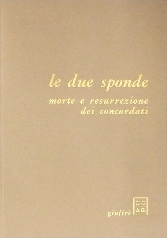 Le due sponde. Morte e resurrezione dei concordati. Testi di … | Immagine Gallery 2