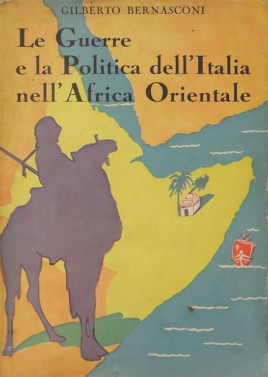 Le guerre e la politica dell'Italia nell'Africa Orientale | Immagine Gallery 2