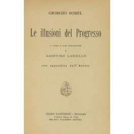 Le illusioni del Progresso. A cura e con prefazione di …