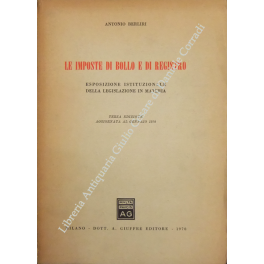 Le imposte di bollo e registro. Esposizione istituzionale della legislazione …