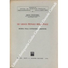 Le leggi penali regionali. Ricerca sulla controversa questione