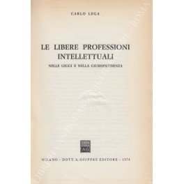 Le libere professioni intellettuali nelle leggi e nella giurisprudenza