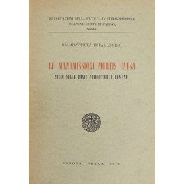 Le manomissioni mortis causa. Studi sulle fonti autoritative romane | Immagine principale