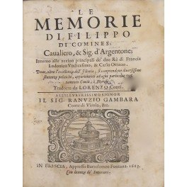 Le memorie di Filippo di Comines, Cavaliero, & Sig. d'Argentone; …